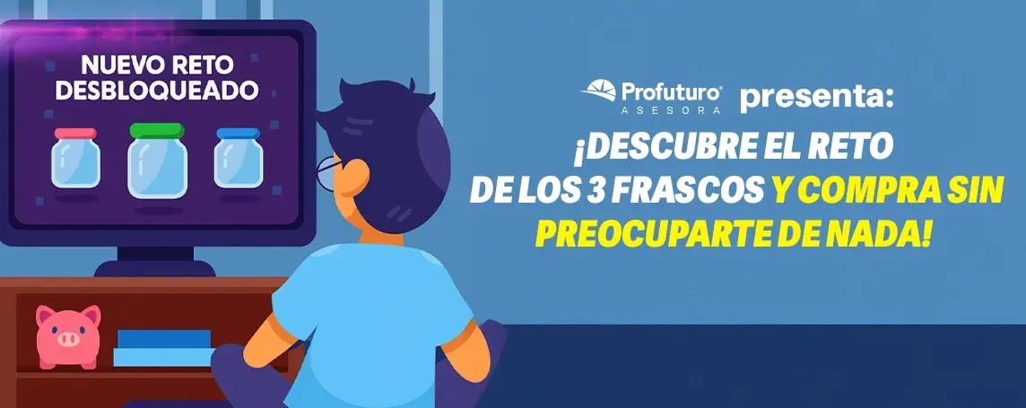 Imagen de Compra lo que quieras con el reto de los 3 frascos | Profuturo Asesora
